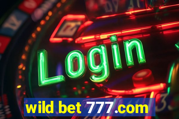 wild bet 777.com